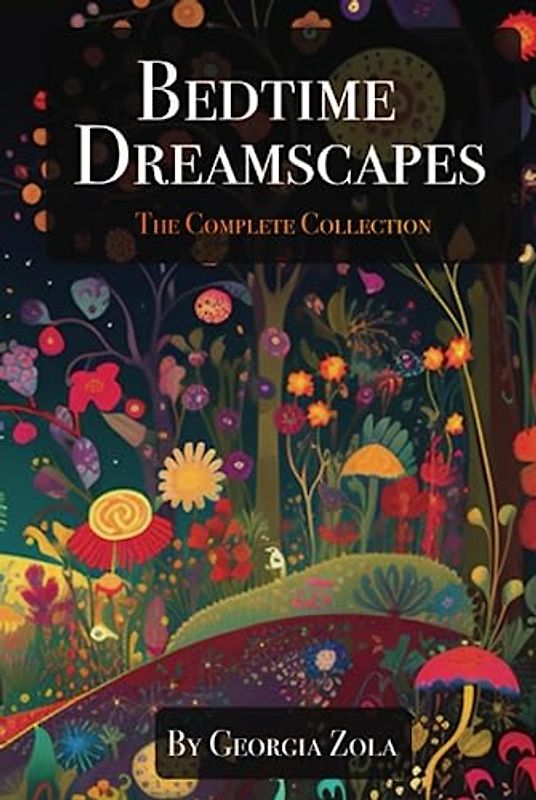 Bedtime Dreamscapes: The Complete Collection