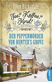 Tee? Kaffee? Mord! Der Puppenmörder von Hunter's Grove