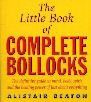 The Little Book Of Complete Bollocks