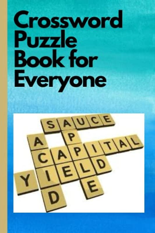 Crossword Puzzle Book for Everyone: Fun and Challenging