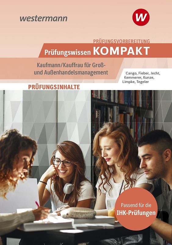 Prüfungsvorbereitung Prüfungswissen KOMPAKT - Kaufmann/Kauffrau für Groß- und Außenhandelsmanagement
