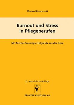 Burnout und Stress in Pflegeberufen