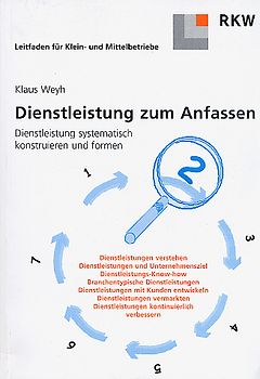 Dienstleistungen zum Anfassen.