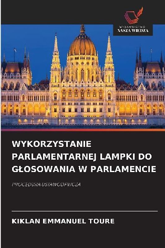 WYKORZYSTANIE PARLAMENTARNEJ LAMPKI DO G¿OSOWANIA W PARLAMENCIE