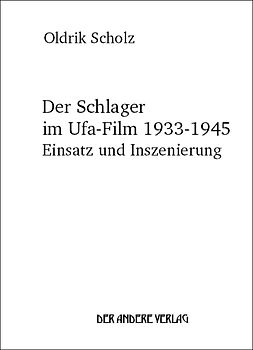 Der Schlager im Ufa-Film 1933-1945