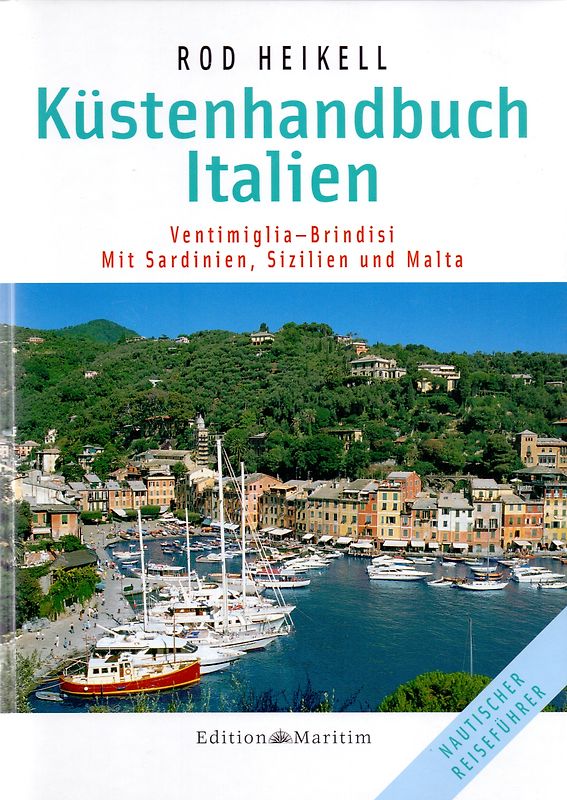 Küstenhandbuch Italien. Ventimiglia - Brindisi, mit Sardinien, Sizilien und Malta