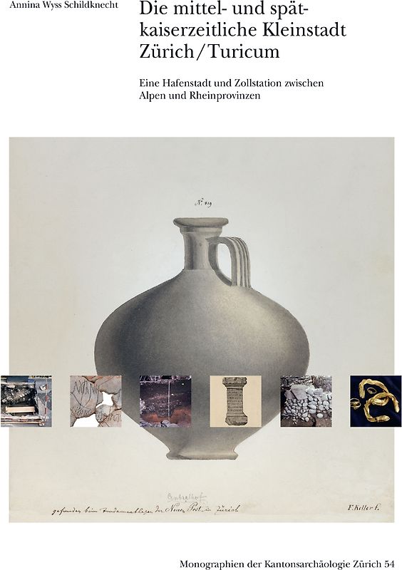 Die mittel- und spätkaiserzeitliche Kleinstadt Zürich/Turicum