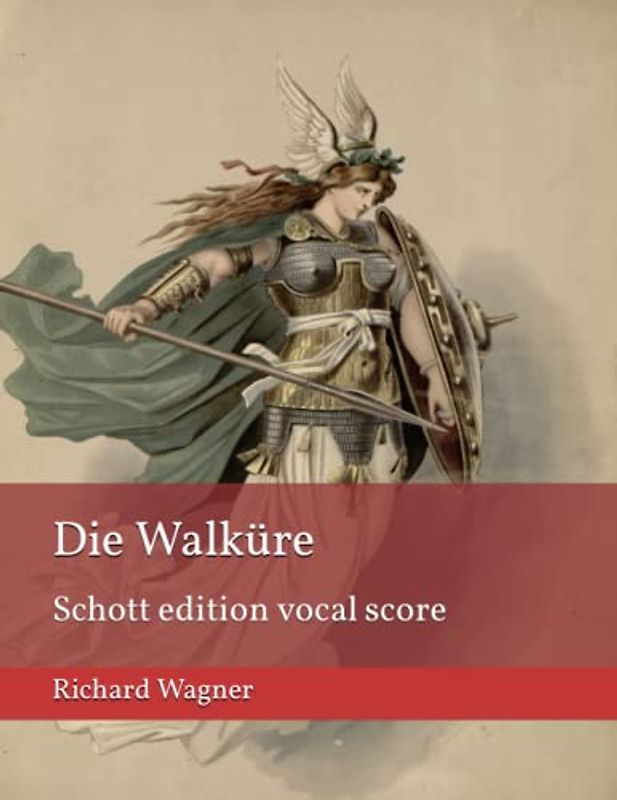 Die Walküre: Schott edition vocal score