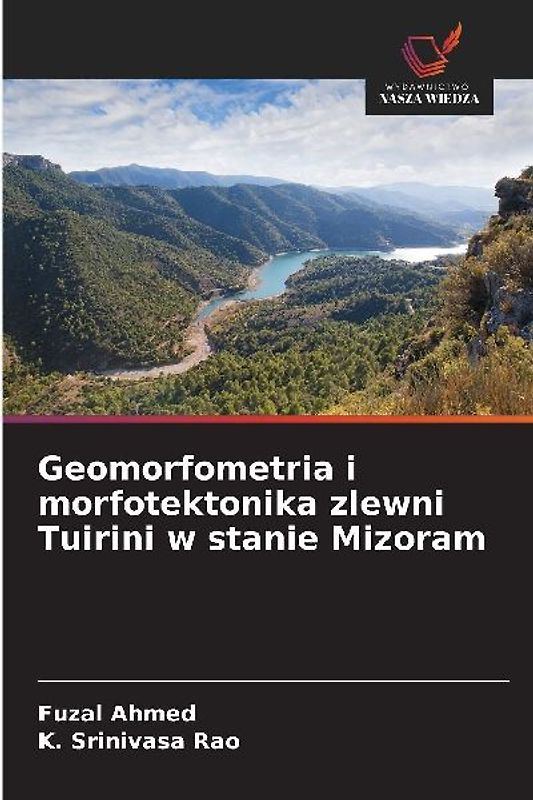Geomorfometria i morfotektonika zlewni Tuirini w stanie Mizoram