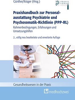 Praxishandbuch zur Personalausstattung Psychiatrie und Psychosomatik-Richtlinie (PPP-RL)