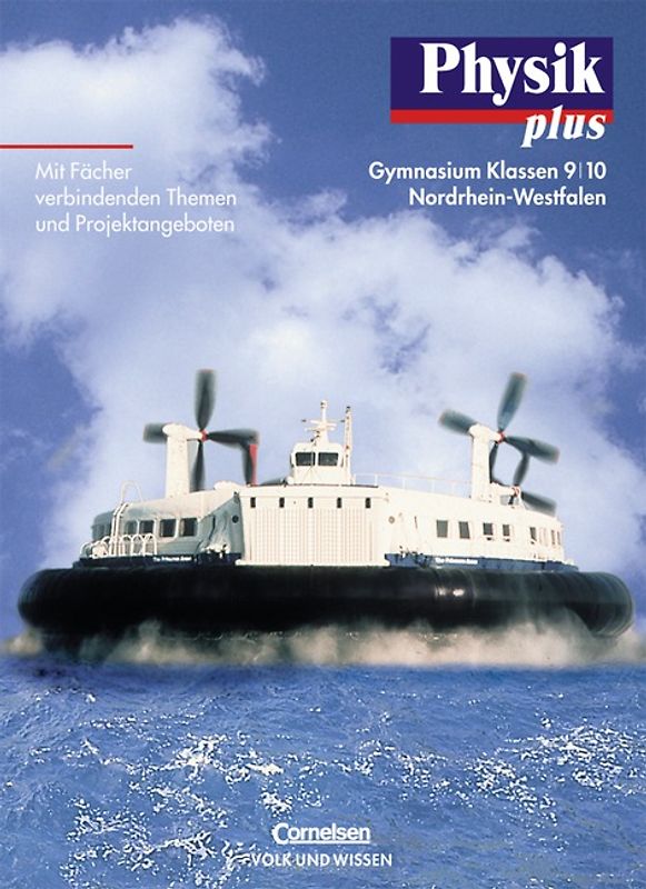 Physik plus - Nordrhein-Westfalen / 9./10. Schuljahr - Schülerbuch