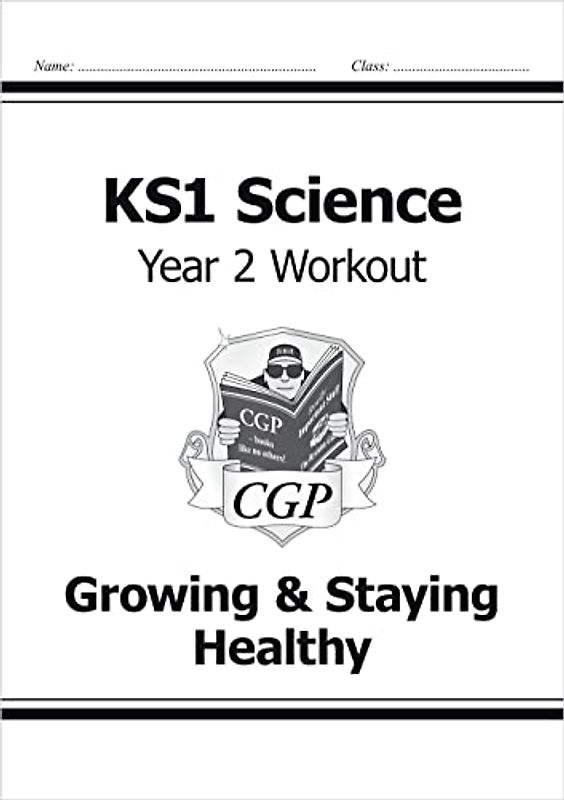 KS1 Science Year 2 Workout: Growing & Staying Healthy