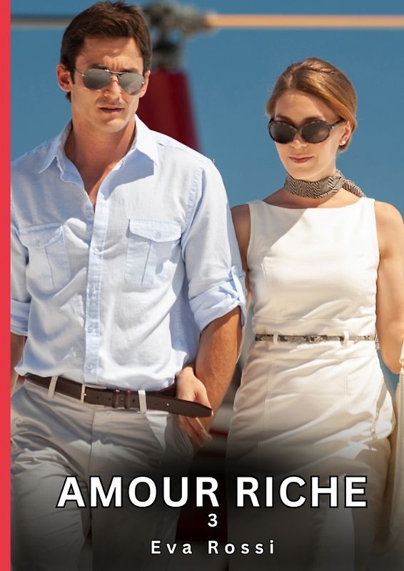 Amour Riche. 3