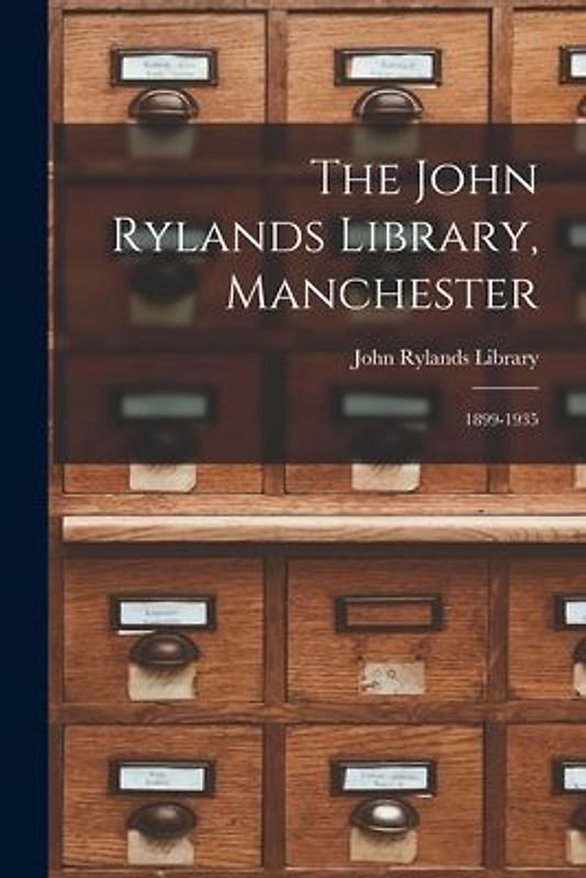 The John Rylands Library, Manchester