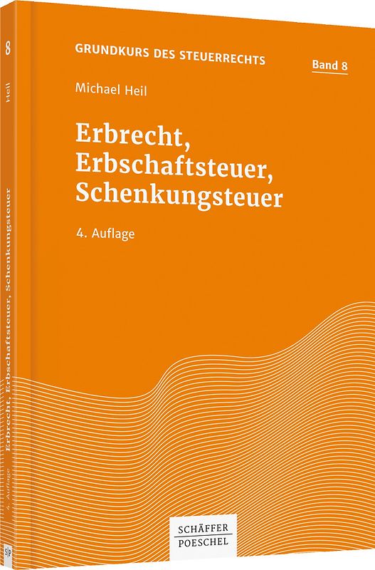 Erbrecht, Erbschaftsteuer, Schenkungsteuer