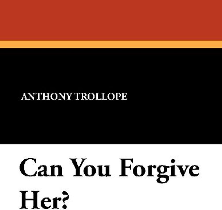 Can You Forgive Her?