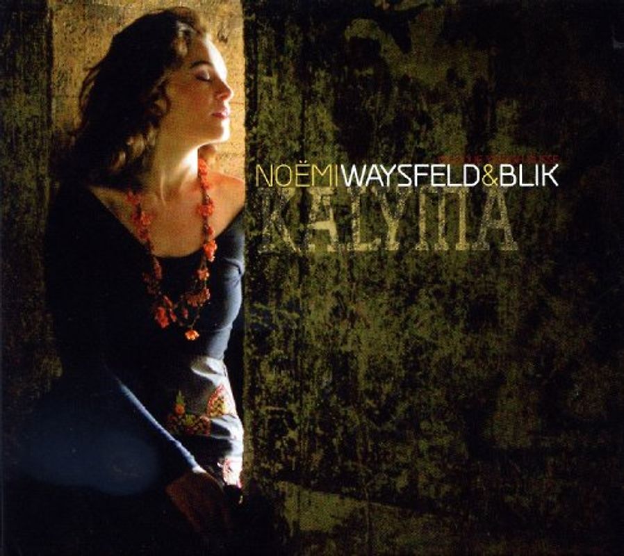 Noemi Waysfeld & Blik - Kalyma