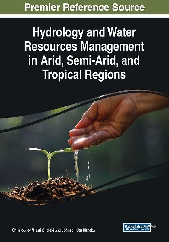 Hydrology and Water Resources Management in Arid, Semi-Arid, and Tropical Regions