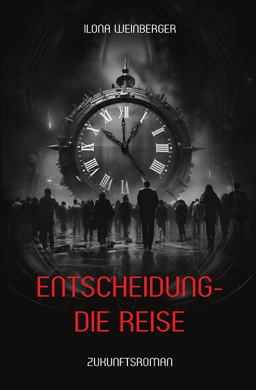 Entscheidung - Die Reise