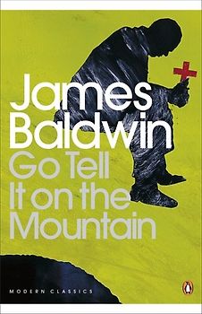 Go Tell it on the Mountain (Penguin Modern Classics) - James Baldwin