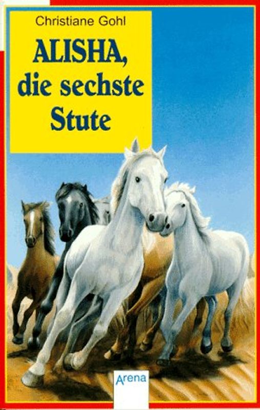Alisha, die sechste Stute