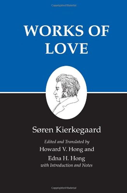 Works of Love - Soren Kierkegaard
