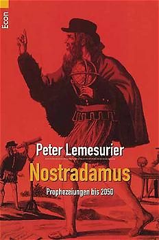 Nostradamus. Prophezeiungen bis 2050