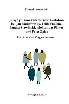 Jurij Tynjanovs literarische Evolution bei Jan Mukařovský, Felix Vodička, Janusz Sławiński, Aleksandar Flaker und Peter Zajac
