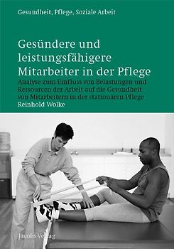 Gesündere und leistungsfähigere Mitarbeiter in der Pflege