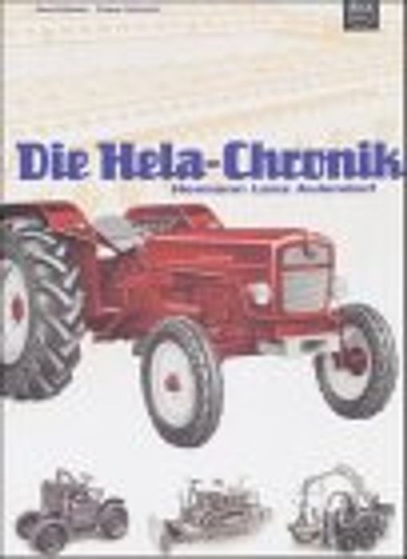 Die Hela-Chronik. Hermann Lanz Aulendorf
