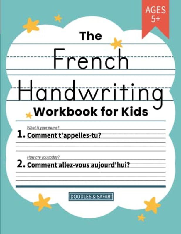 French Handwriting Practice Book for Kids: Bilingual Language Learning and Writing Workbook for Kindergarten, 1st, 2nd, 3rd and 4th Grade | Trace ... in French (Learning French Workbooks)