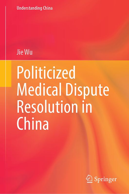 Politicized Medical Dispute Resolution in China