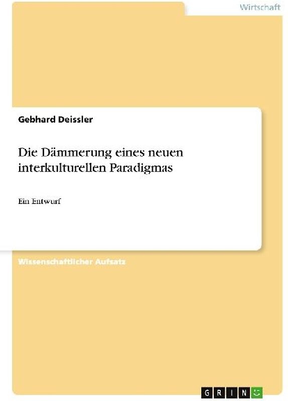 Die Dämmerung eines neuen interkulturellen Paradigmas