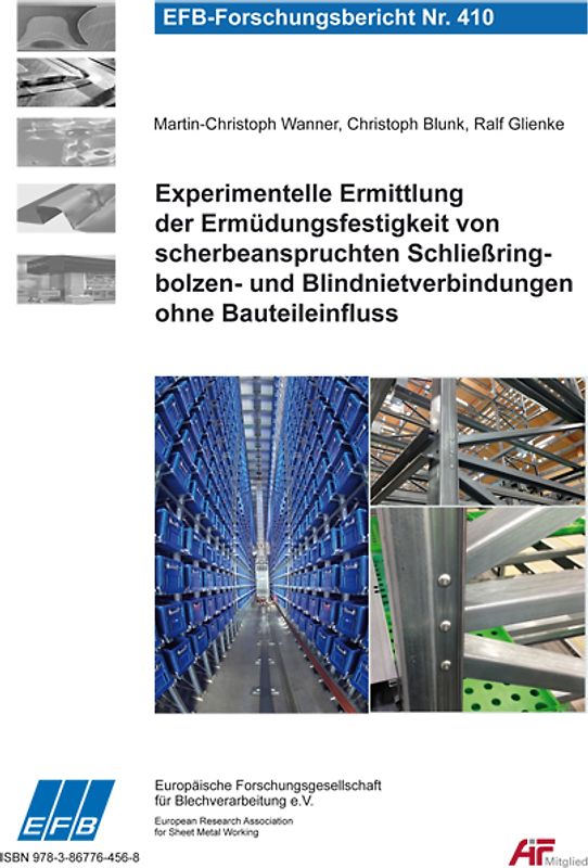 Experimentelle Ermittlung der Ermüdungsfestigkeit von scherbeanspruchten Schließringbolzen- und Blindnietverbindungen ohne Bauteileinfluss