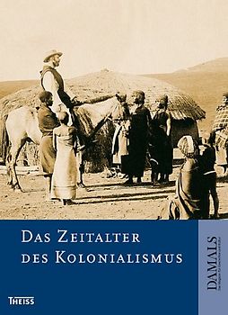 Das Zeitalter des Kolonialismus