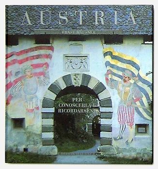 Österreich. Zum Kennenlernen und Erinnern.