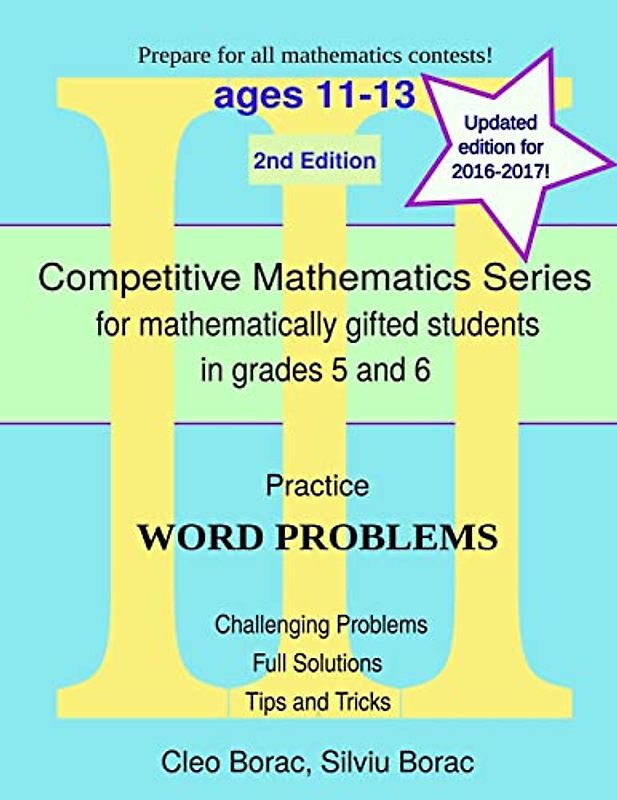Practice Word Problems: Level 3 (ages 11-13) (Competitive Mathematics for Gifted Students, Band 9)