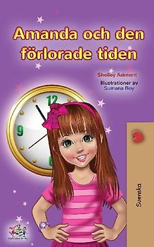 Amanda and the Lost Time (Swedish Children's Book)