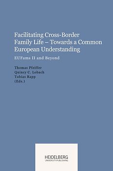 Facilitating Cross-Border Family Life – Towards a Common European Understanding