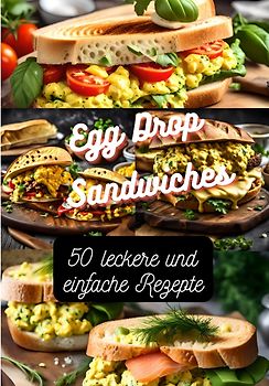 Egg Drop Sandwiches