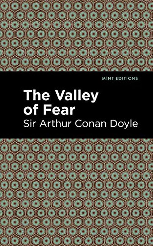 The Valley of Fear (Mint Editions (Crime, Thrillers and Detective Work))