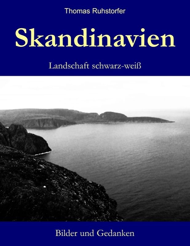 Skandinavien Landschaft schwarz-weiß. Bilder und Gedanken