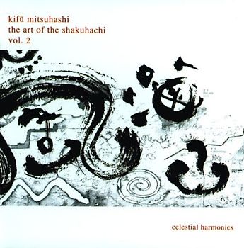 Kifu Mitsuhashi - The Art of the Shakuhachi, Vol. 2