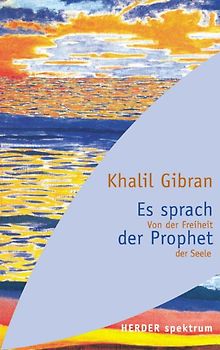 Es sprach der Prophet
