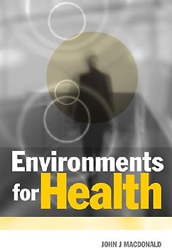 Environments for Health