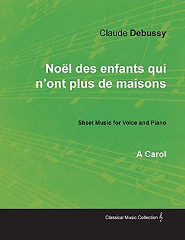 Noël des enfants qui n'ont plus de maisons - A Carol - Sheet Music for Voice and Piano