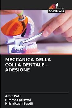 MECCANICA DELLA COLLA DENTALE - ADESIONE