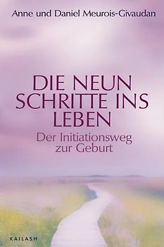 Die neun Schritte ins Leben