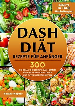 DASH Diät Rezepte für Anfänger