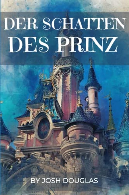 DER SCHATTEN DES PRINZ